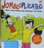 Cover Jomblo plicated :  I don't feel lonely just because i'am alone / Ayub Yahya