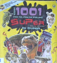 Cover Kisah 1001 Fakta-Fakta Paling Super di Dunia / Nia Kamaladewi