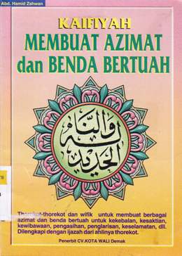 Cover Kaifiyah membuat azimat dan benda bertuah / Abd. Hamid Zahwan.