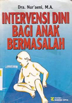 Cover Intervensi dini bagi anak bermasalah / Nur'aeni