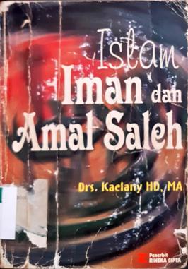 Cover Islam: Iman dan Amal Saleh / Kaelany. --