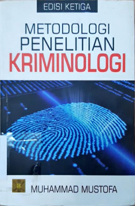 Cover Metodologi Penelitian Kriminologi / Muhammad Mustofa