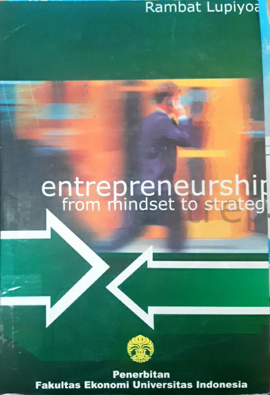 Cover Entrepreneurship :  From mindset to strategi / Rambat Lupiayoadi