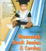Cover Mencetak anak jenius dan cerdas / Fananie Anwar ; editor, Siti Rochmaida