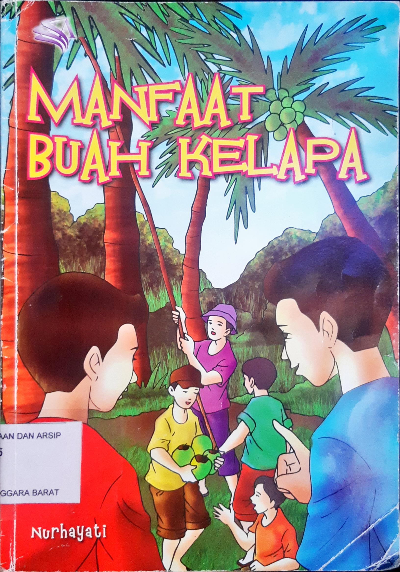 Cover Manfaat buah kelapa / Nurhayati ; editor, Taufik Hendra