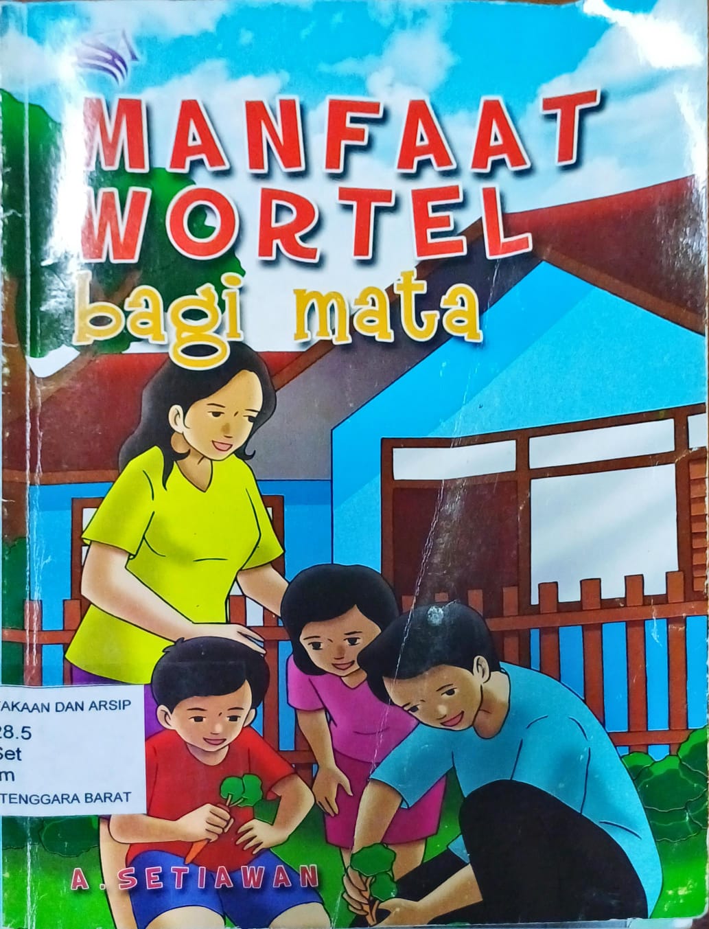 Cover Manfaat wortel bagi mata / A.Setiawan ; editor, R.Al-Faqar Sunnara