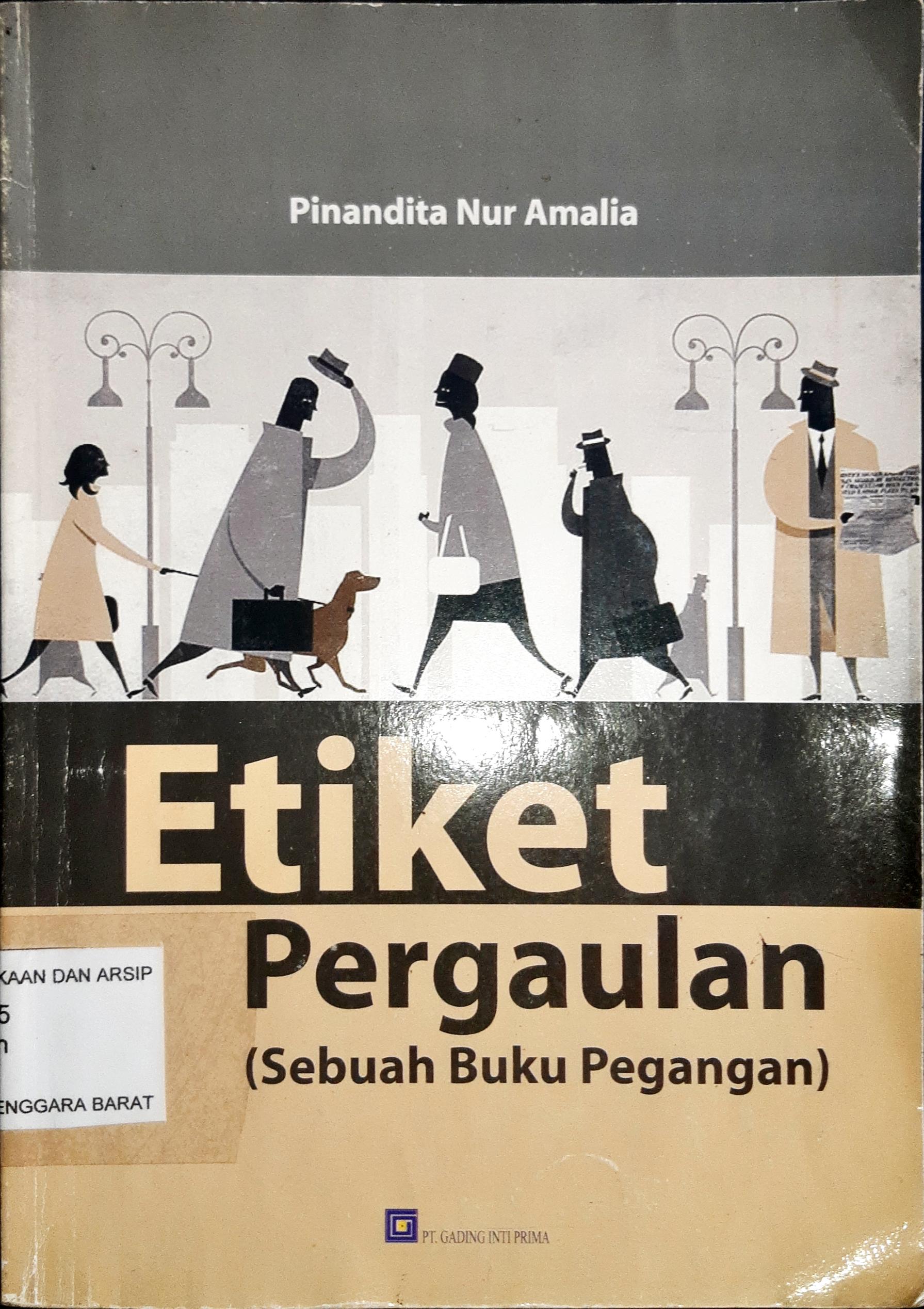 Cover Etika pergaulan (sebuah buku pegangan) / Pinandita Nur Amalia ; editor, Choiruddin Syalam