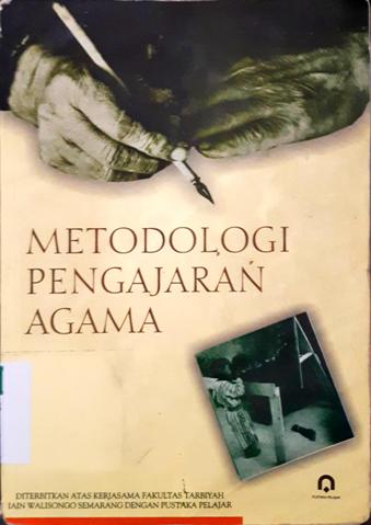 Cover Metodologi pengajaran Agama / Drs.Ghabib Thoha,MA, Drs.Syaifuddin Zuhri, MA, Drs.H.Syamsuddin Yahya