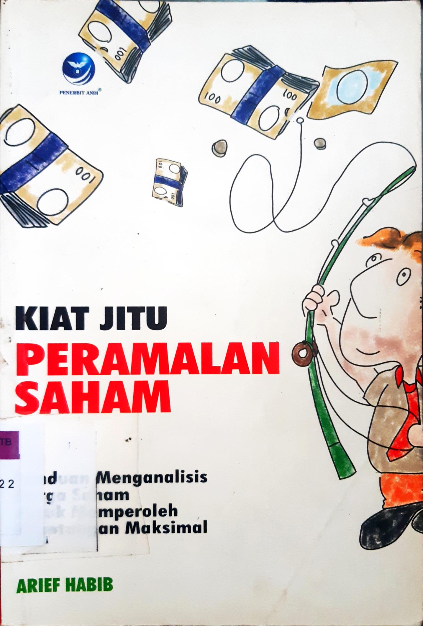 Cover Kiat jitu peramalan saham :  Analisis dan teknik / Arief Habib