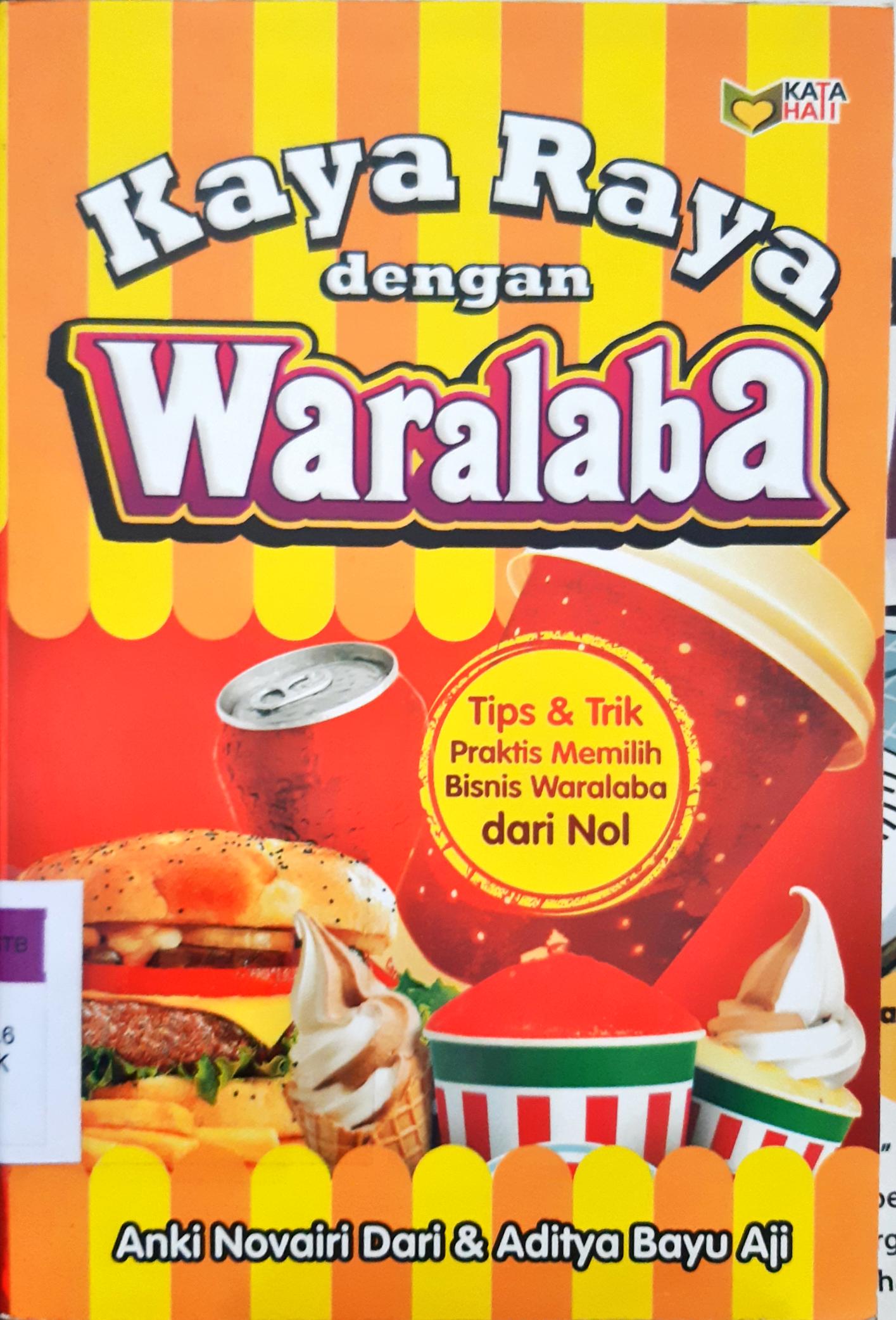 Cover Kaya raya dengan waralaba / Anki Novairi Dari dan Aditya Bayu Aji