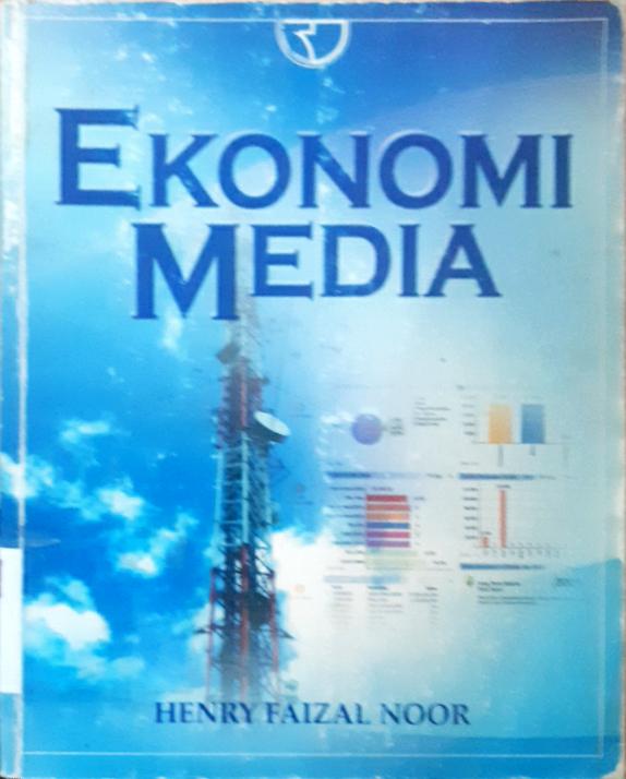 Cover Ekonomi media / Henry Faizal Noor