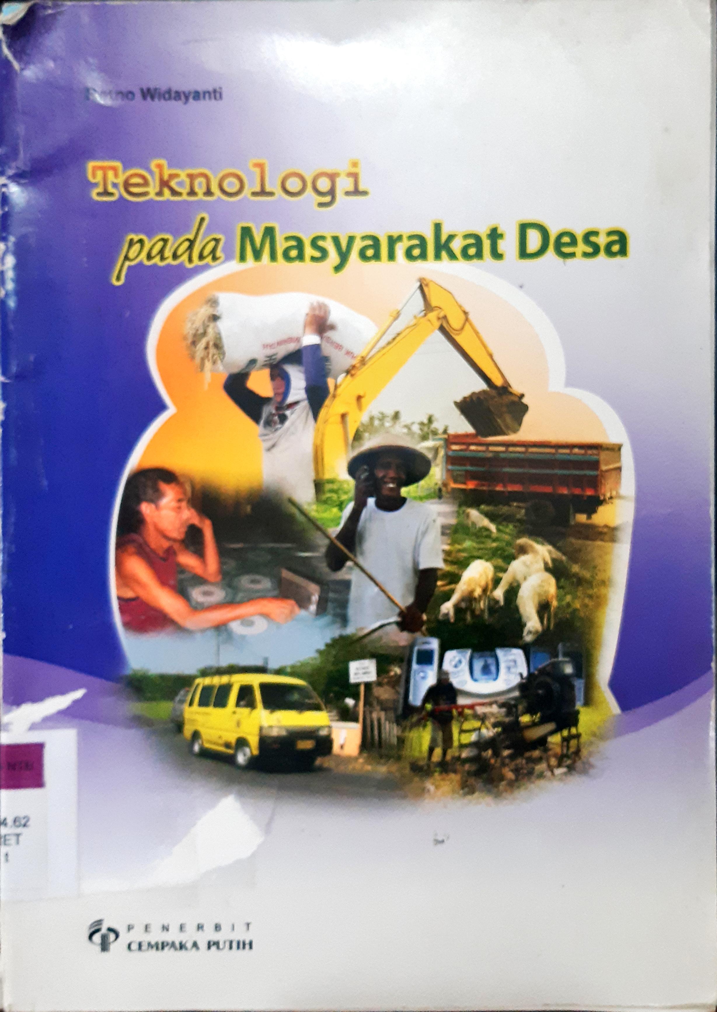 Cover Teknologi pada masyarakat desa / Retno Widayanti ; editor Endar Wismulyani