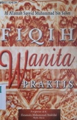 Cover Fiqih Wanita Praktis / Al' alamah sayyid muhammad bin salim; Penerjemah, Ibn ibrahim; Penyunting, a. h ba'adillah