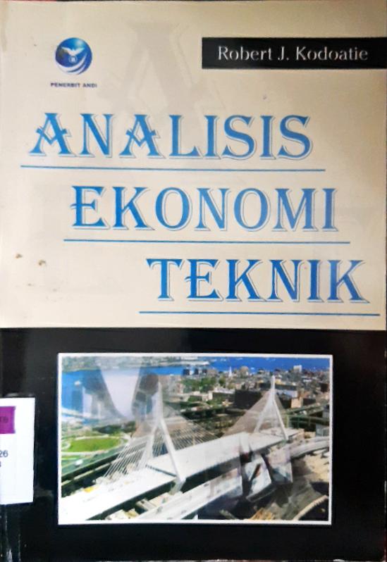 Cover Analisis ekonomi teknik / Robert J.Kodoatie