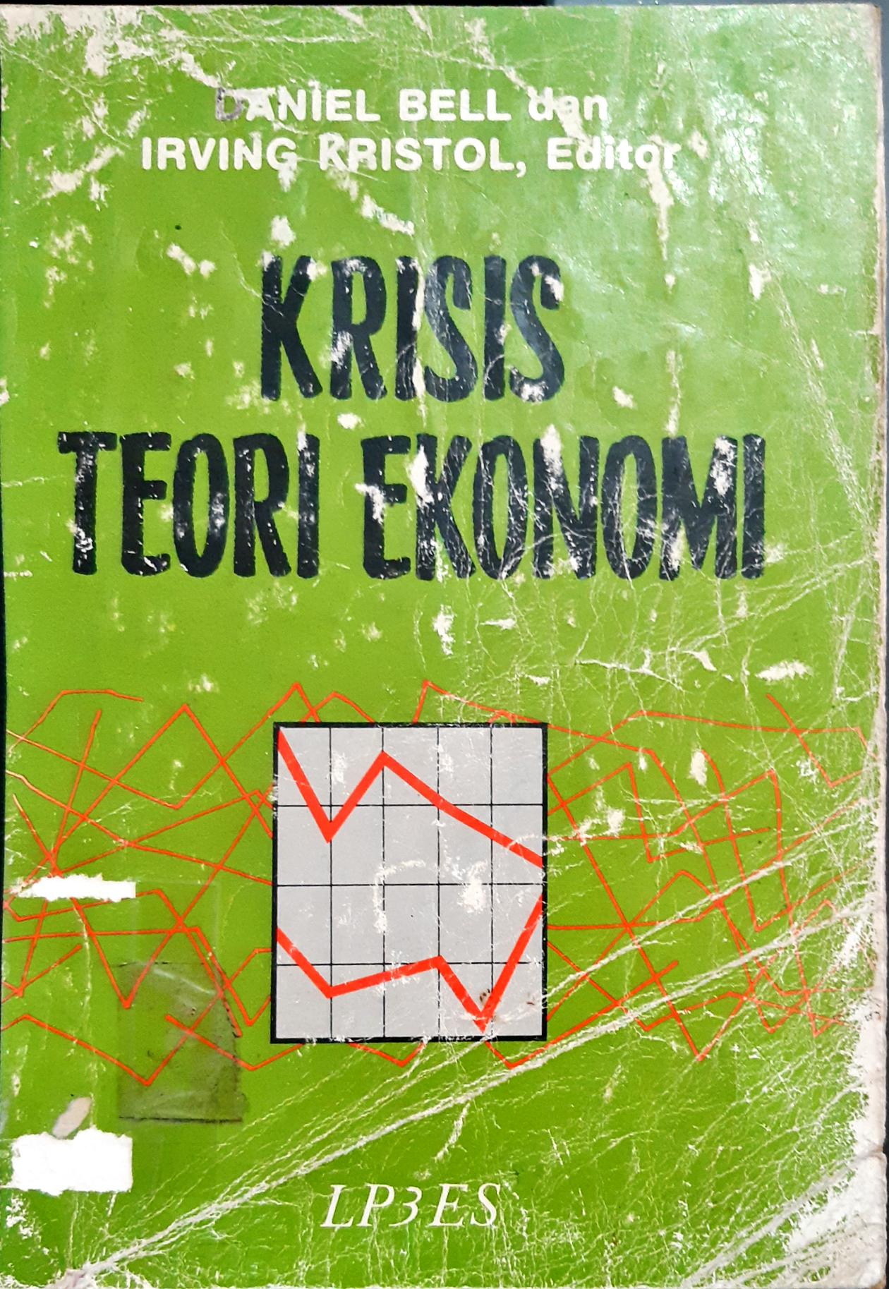 Cover Krisis teori ekonomi / Editor, Aniel Bell Irving Kristol
