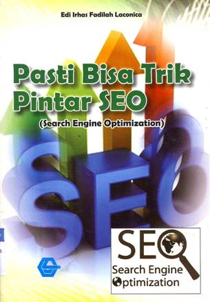 Cover Pasti bisa trik pintar SEO ( Search Engine Optimization ) / Edi Irhas Fadilah Laconita
