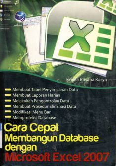 Cover Cara cepat membangun data base dengan microsoft excel 2007 / Krisna Busan Karya