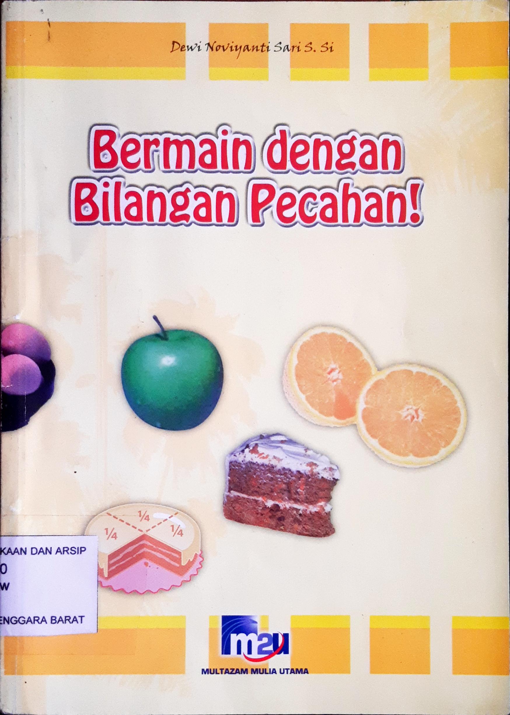 Cover Bermain dengan bilangan pecahan / Dewi Novita Sari