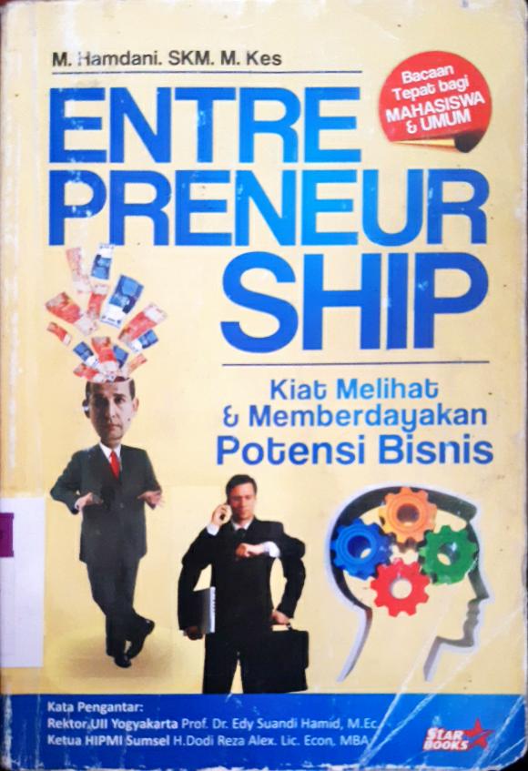 Cover Entrepreneurship :  Kiat melihat dan memberdayakan potensi bisnis / M. Hamdani, SKM.,M.Kes