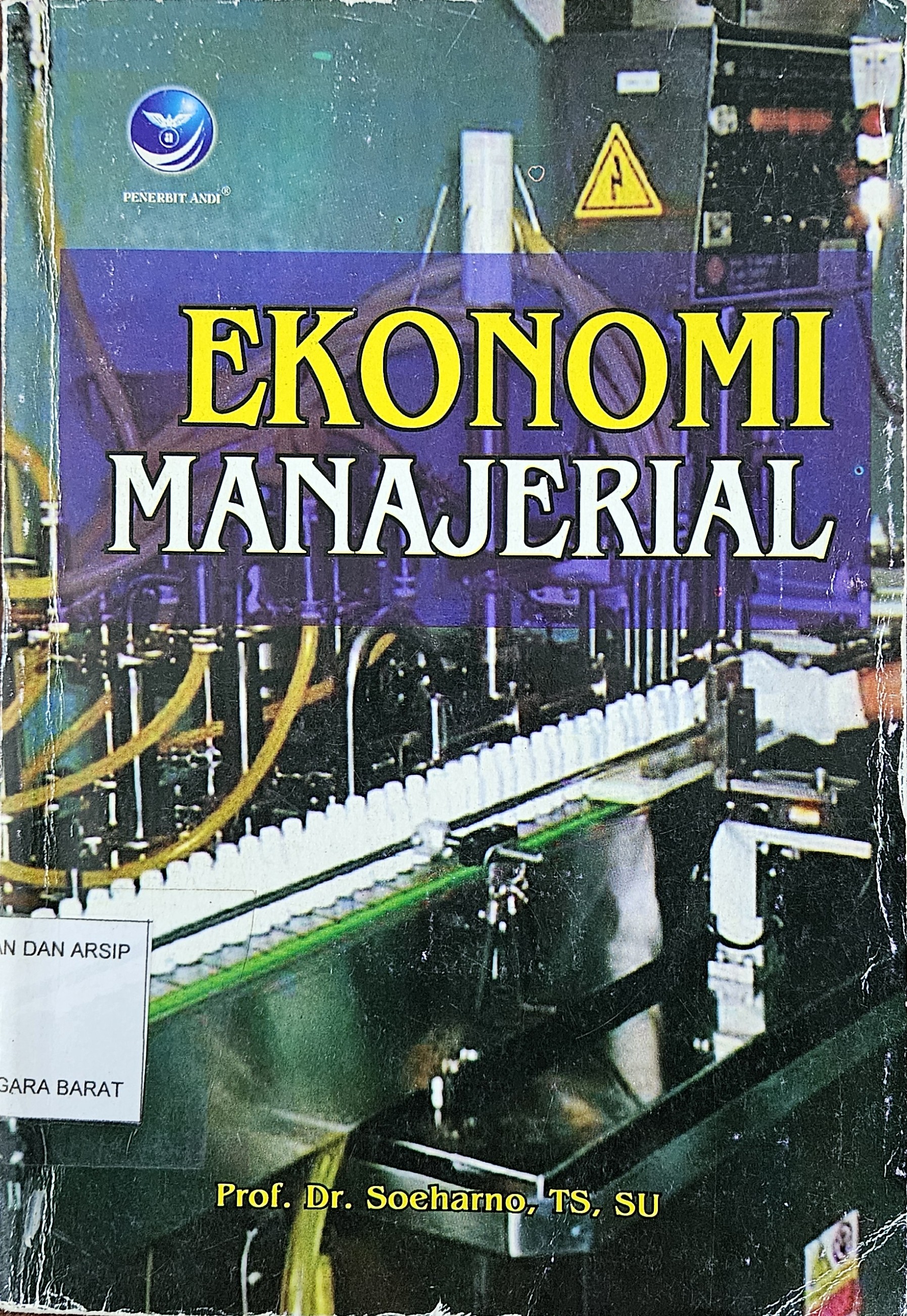 Cover Ekonomi manajerial / Soeharno ; editor, FL.Sigit Suyantoro