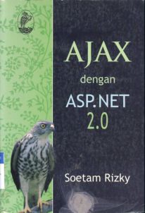 Cover Ajax dengan ASP.NET 2.0 / Soetam Rizky; Editor, Alfa