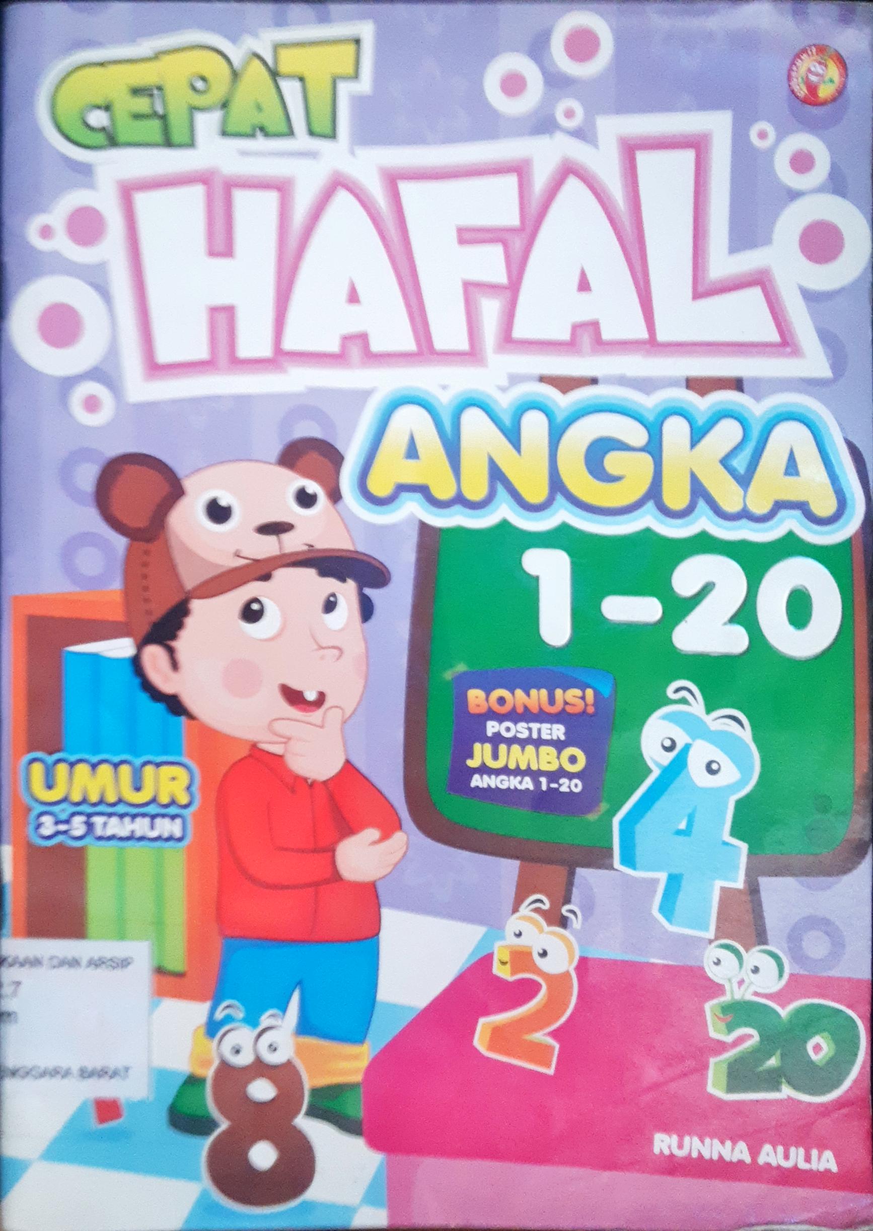Cover Cepat hafal angka 1 - 20 / Runna Aulia; penyunting, Ardhika Verdianata