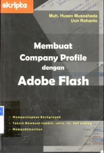 Cover Membuat company profile dengan Adobe Flash / Muh. Husen Mussahada
