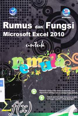 Cover Rumus dan Fungsi Microsoft Excel 2010 untuk Pemula / M. Leo Agung