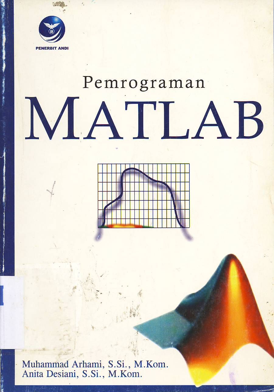 Cover Pemrograman Matlab / Muhammad Arhami, S.Si., M.Kom