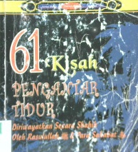 Cover Enam puluh satu kisah pengantar tidur :  Diriwayatkan secara shahih oleh Rasulullah dan para sahabat / Muhammad bin Hamid Abdul Wahab ; penerjemah Munawarrah Hannan
