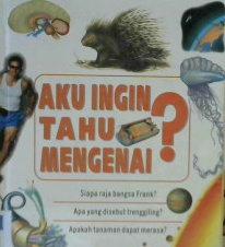 Cover Katakan kepadaku mengenai ? :  Sejarah dan Peristiwa