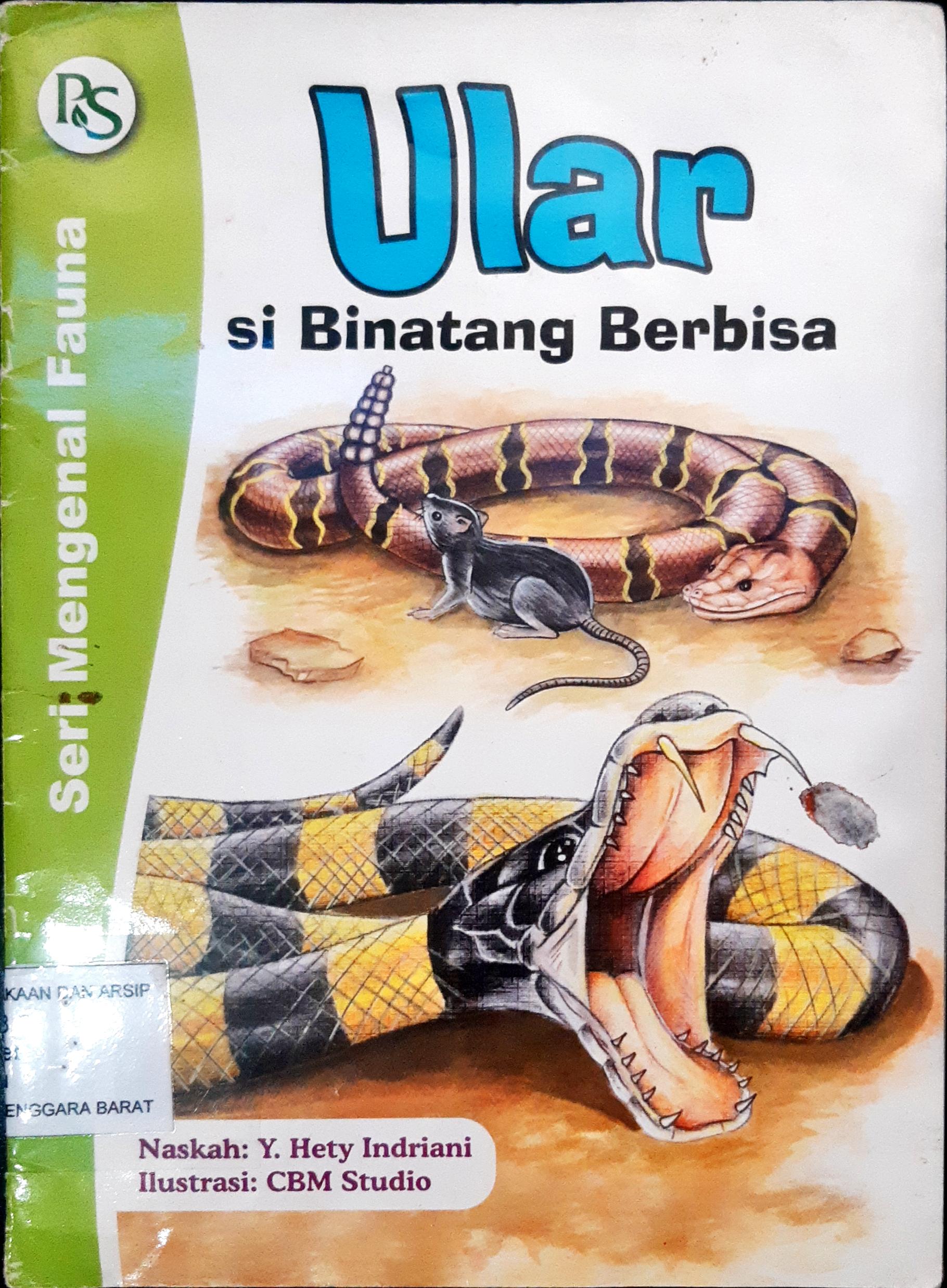 Cover ular si binatang berbisa / Y.Heti Indriani