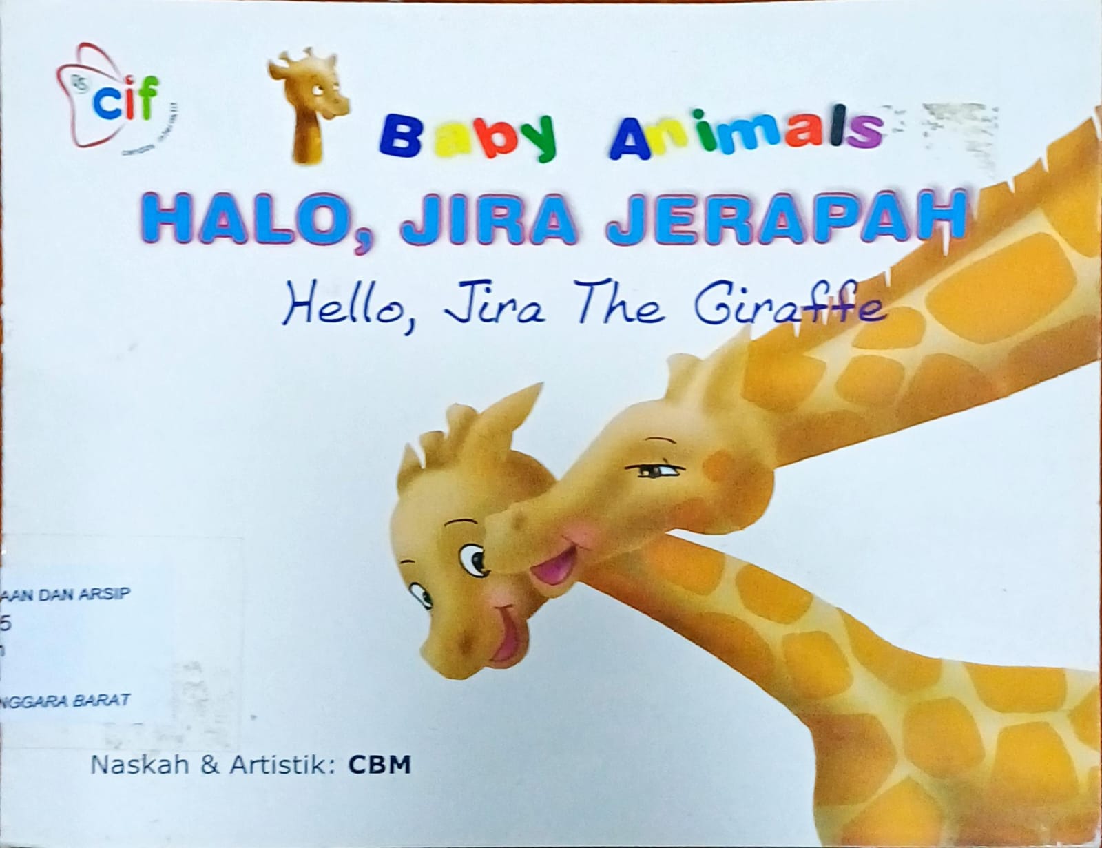 Cover Halo, jira jerapah :  = Hello Jira the Guraffe / Rani Yulianty