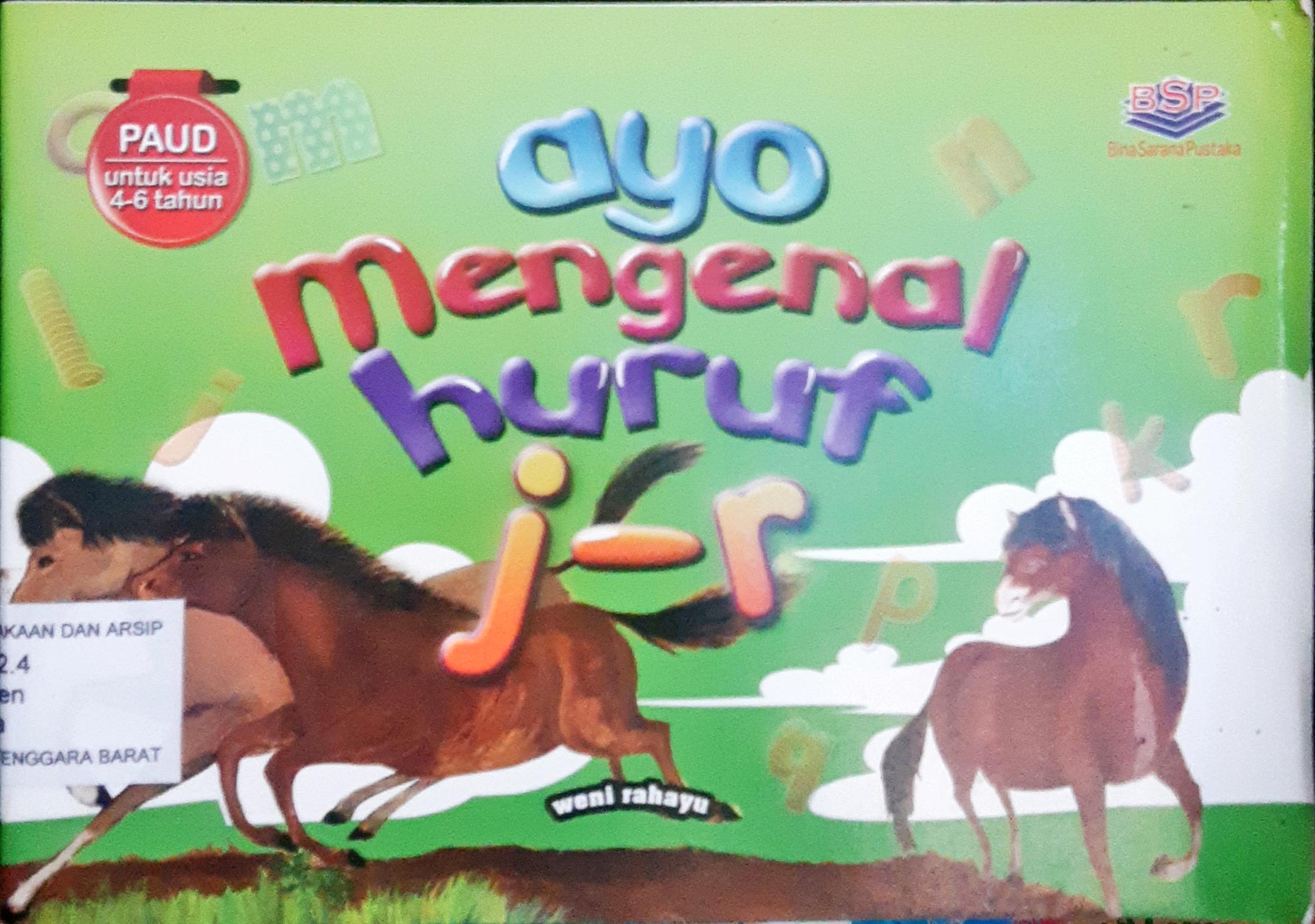 Cover Ayo mengenal huruf j - r / Weni rahayu; Editor, Laila f