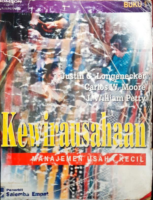 Cover Kewirausahaan manajemen usaha kecil = Small business manajement an entreneurial emphasis. Buku Satu / Justin G. Longenecker, Carlos W. Moore, J. William Petty