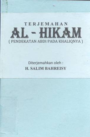 Cover Terjemah Al- hikmah :  Pendekatan abdi pada khaliqnya / H. Salim Bahreisy
