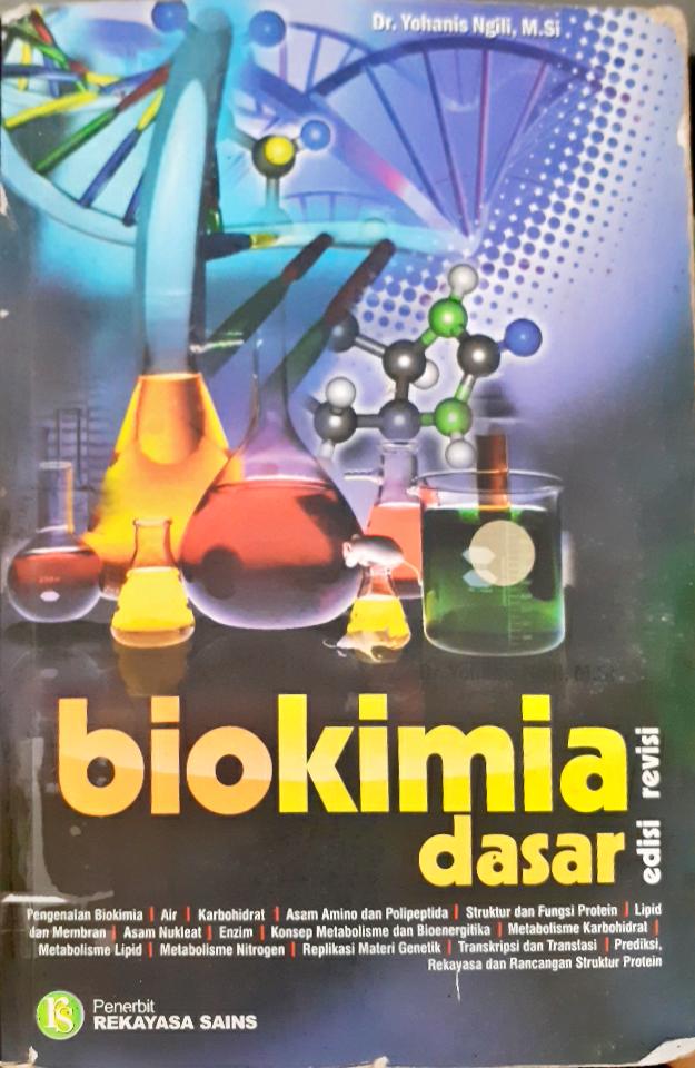 Cover Biokimia dasar / Dr. Yohanis Ngili, M.Si.