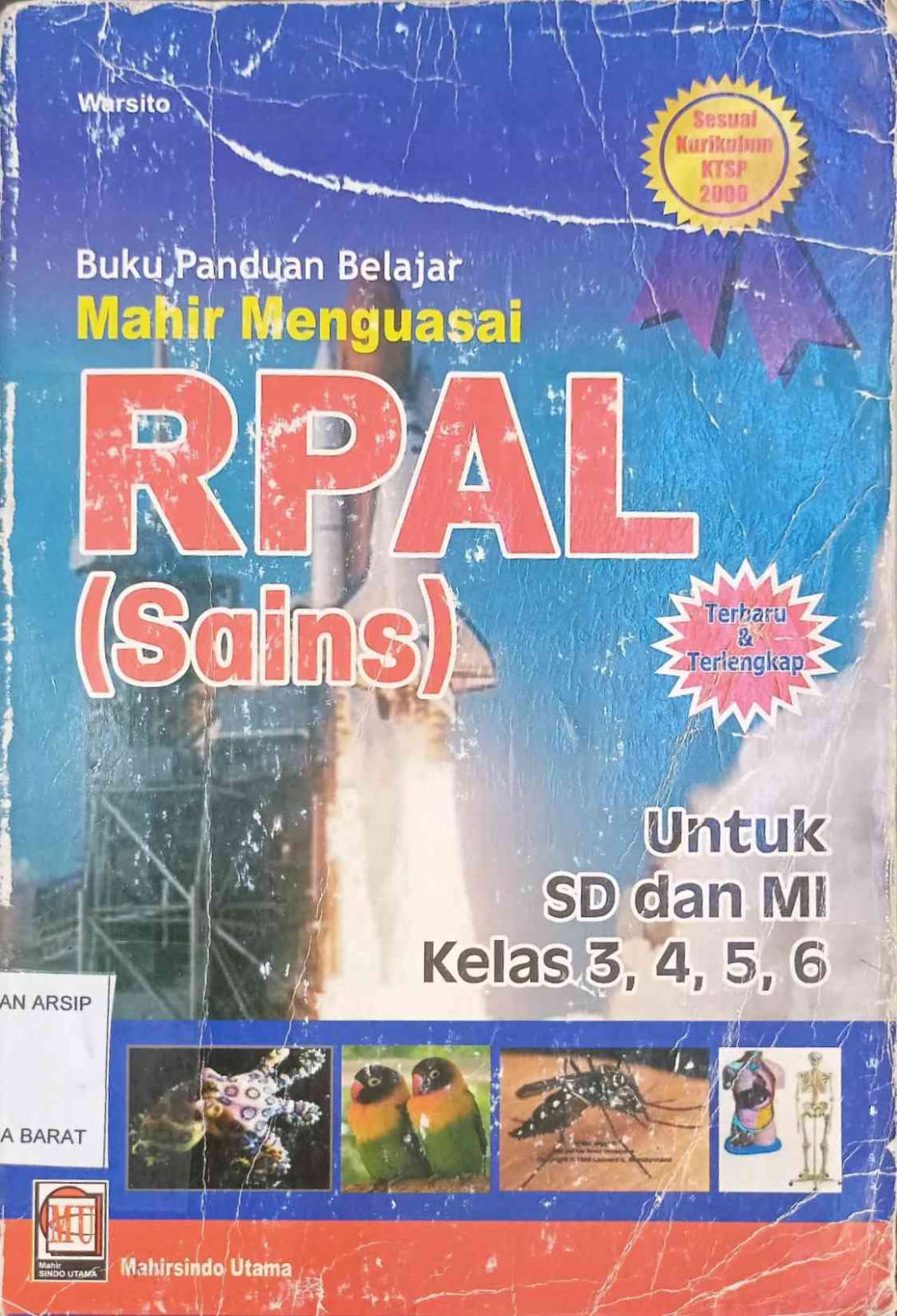 Cover Buku Panduan Belajar Mahir Menguasai RPAL (SAINS) :  Untuk SD dan MI kelas 3,4,5,6 / Warsito