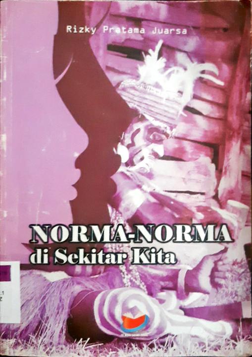 Cover Norma-norma di sekitar kita / Rizky Pratama Juarsa