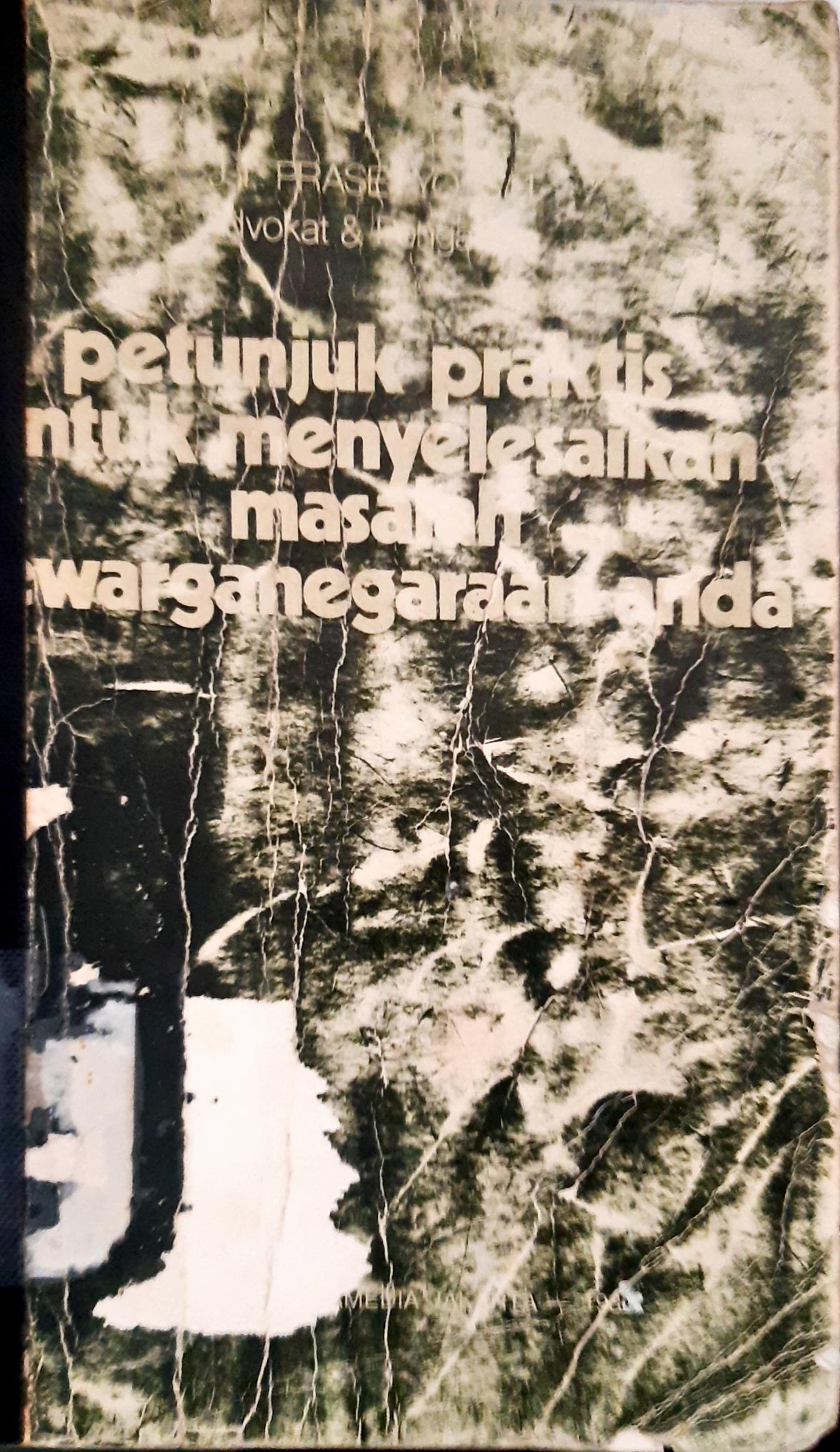 Cover Petunjuk-petunjuk praktis untuk menyelesaikan masalah kewarganegaraan anda / J.T. Prasetyo, S.H.
