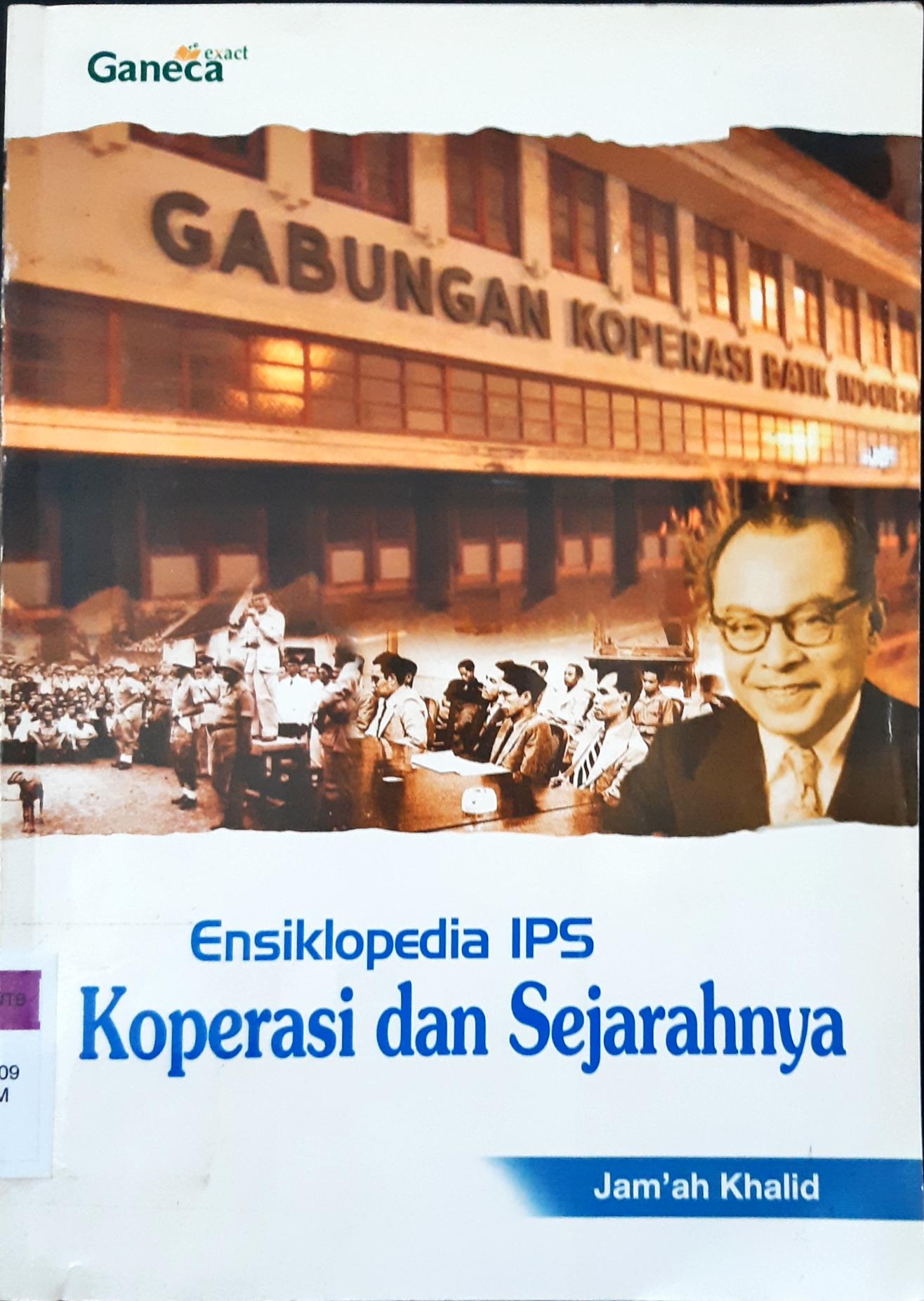 Cover Ensiklopedia IPS koperasi dan sejarahnya / Jam'ah Khalid