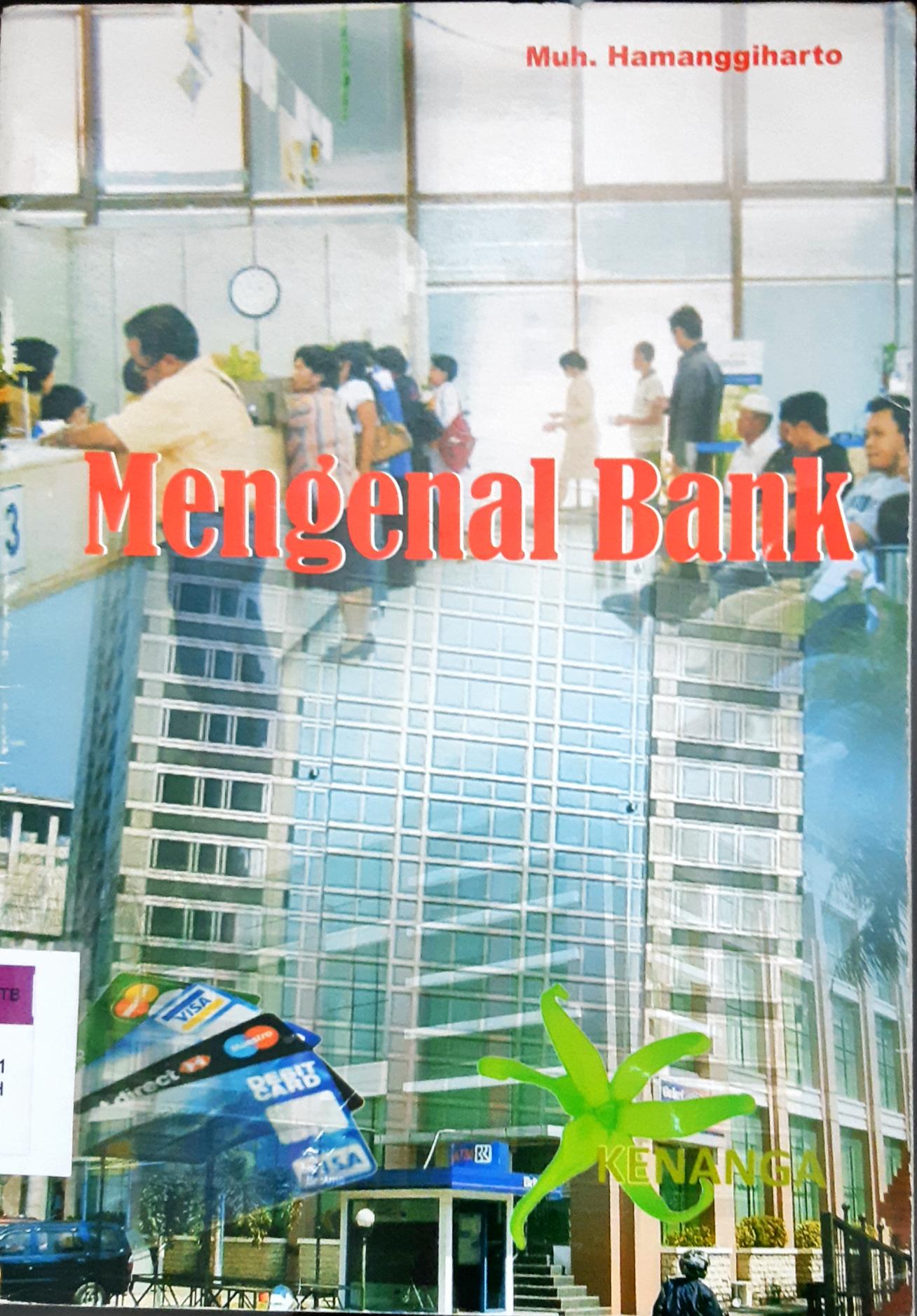 Cover Mengenal bank / Muh. Hamanggiharto