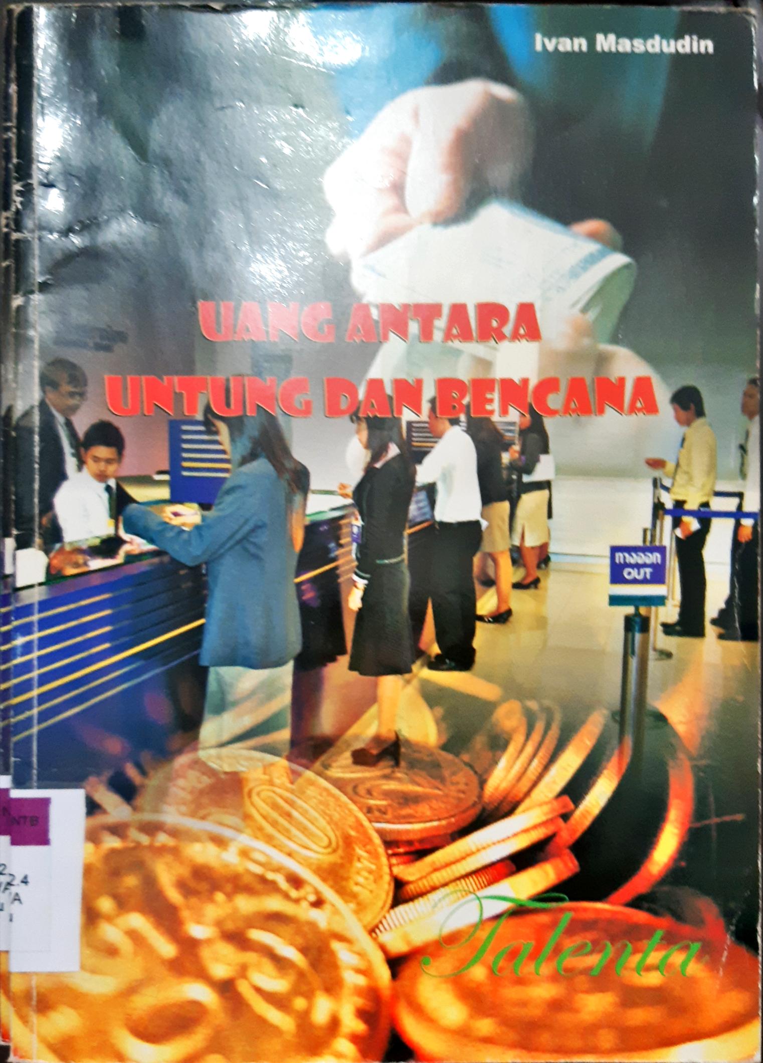Cover Uang antara untung dan bencana / Ivan Masdudin