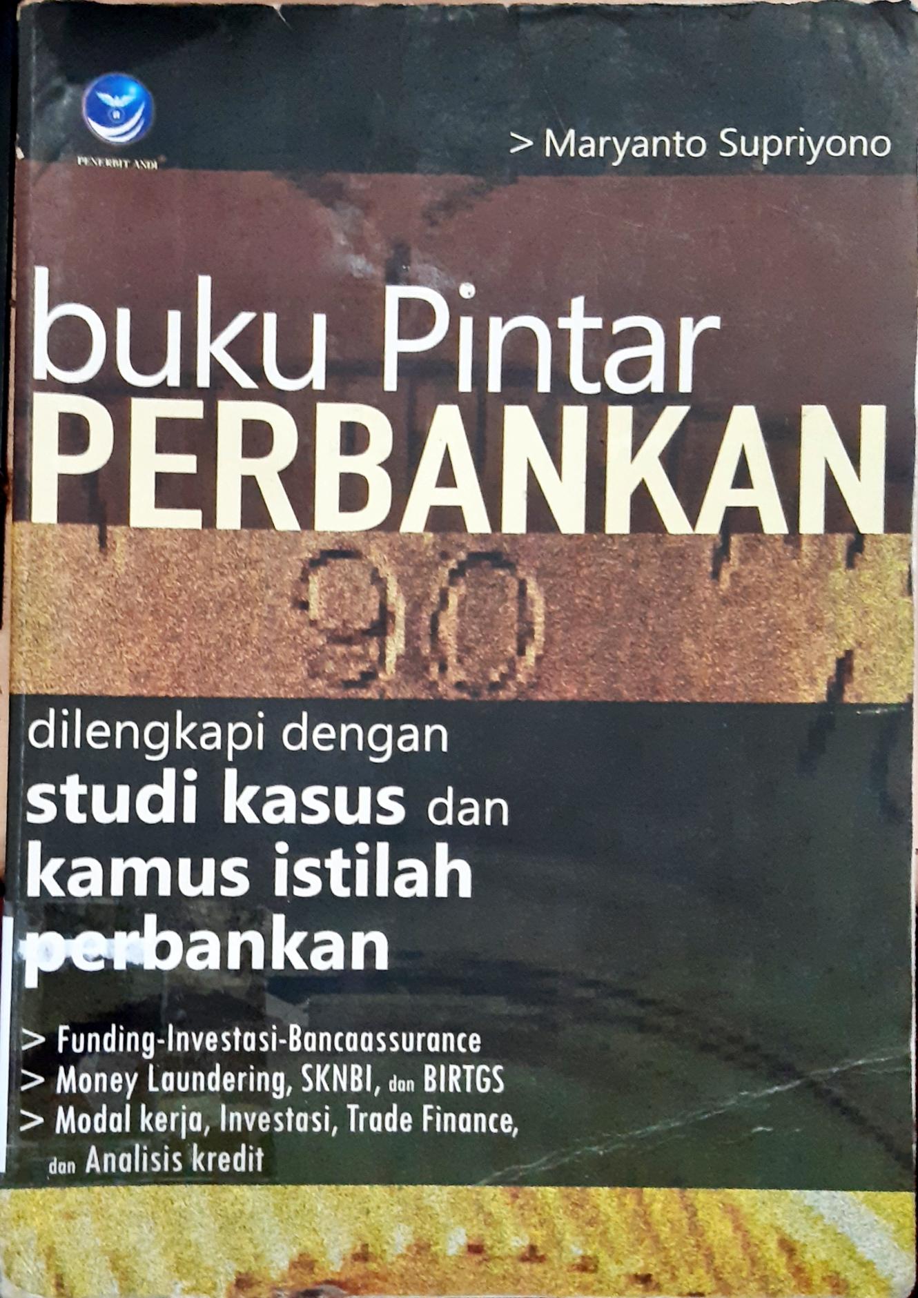 Cover Buku pintar perbankan / Maryanto Supriyono ; editor, Arie Prabawati