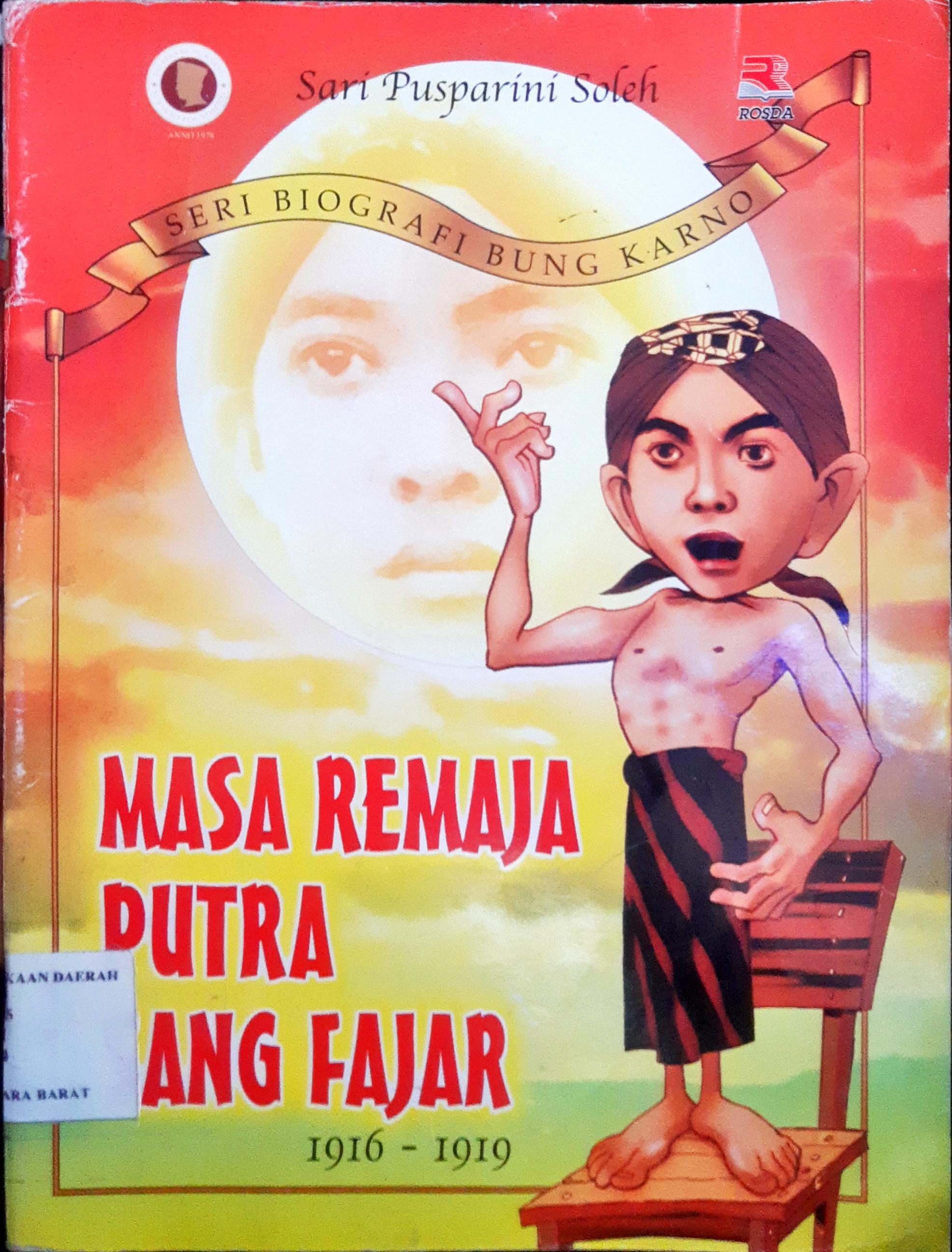 Cover Masa remaja putra sang fajar 1916 - 1919 / Sari Pusparini Soleh