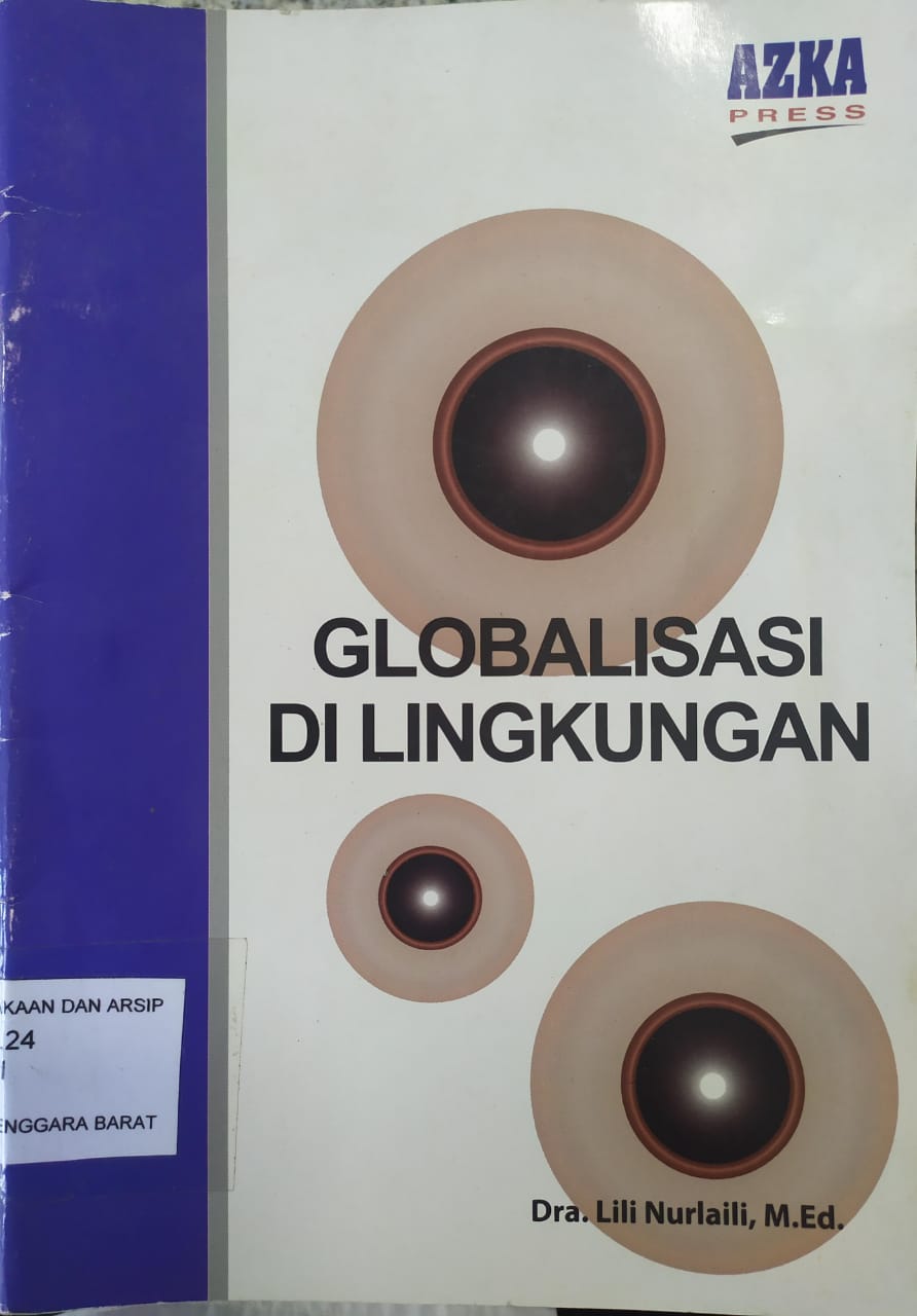 Cover Globalisasi di lingkungan / Dra. Lili Nurlaili, M.Ed