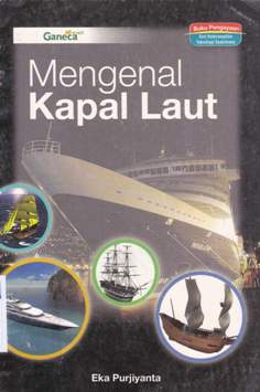 Cover Mengenal kapal laut / Eka Purjiyanta; S.pd.