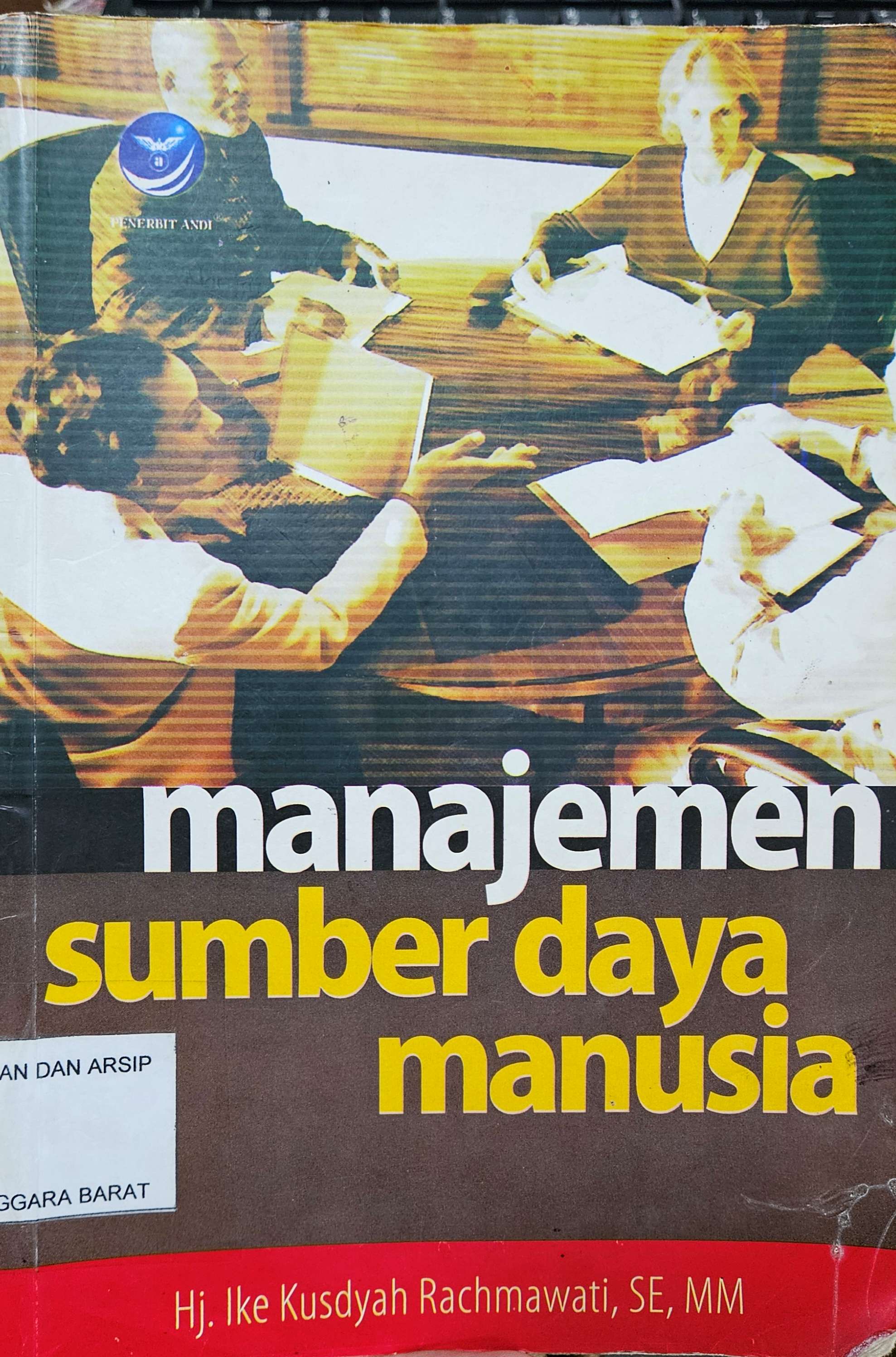 Cover Manajemen sumber daya manusia / Ike Kusdyah Rachmawati; editor, Agnes Heri Triyuliana