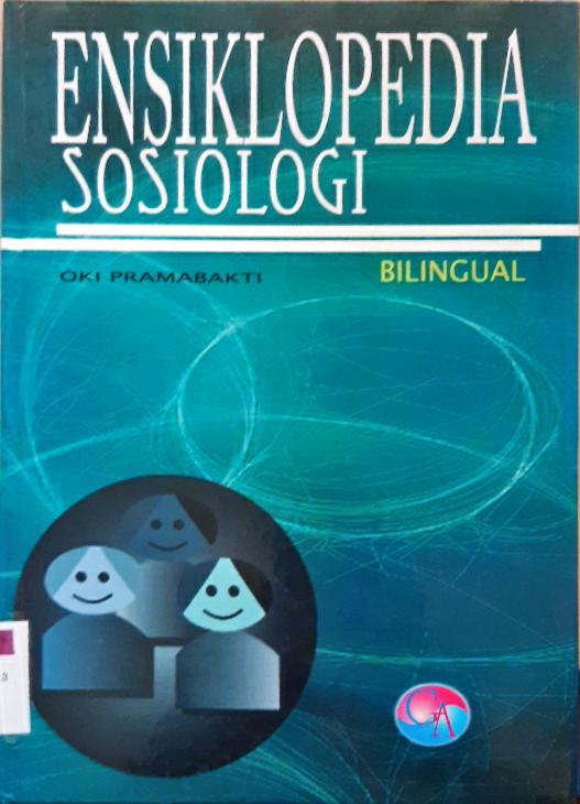 Cover Ensiklopedia Sosiologi :  bilingual / Oki Pramabakti