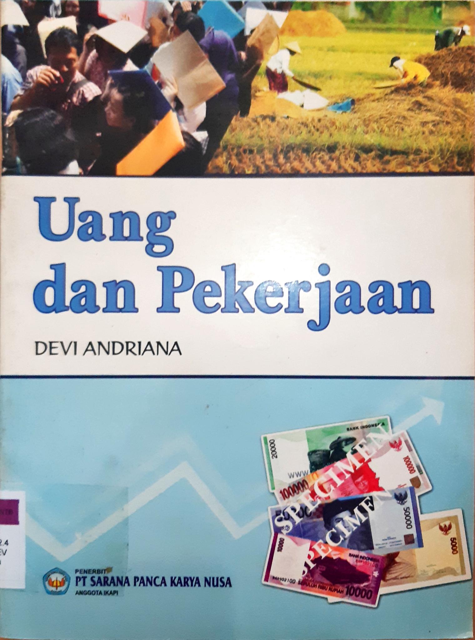 Cover Uang dan pekerjaan / Devi Andriana; editor, Otong Lesmana